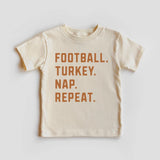 Football Turkey Nap Repeat Thanksgiving Toddler Tee