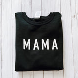 MAMA Sweatshirt