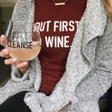 But First, Wine.