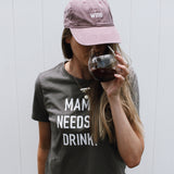 Mama Needs a Drink Tee