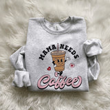 Mama Needs Coffee
