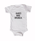 Babes Who Brunch Onesie