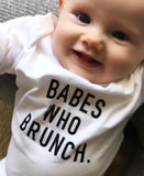 Babes Who Brunch Onesie