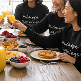 Mimosa Mornings Sweatshirt