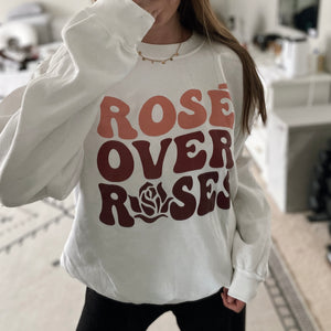 Rosé Over Roses Valentines Day Sweatshirt