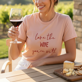 Love the Wine You’re With