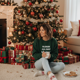 Sleigh All Day Sweatshirt